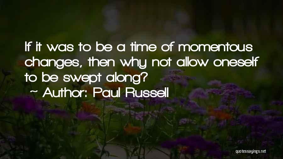 Paul Russell Quotes 1203066