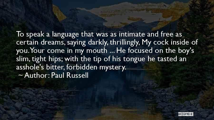 Paul Russell Quotes 1335638