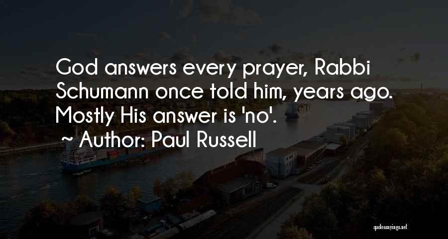 Paul Russell Quotes 1449754