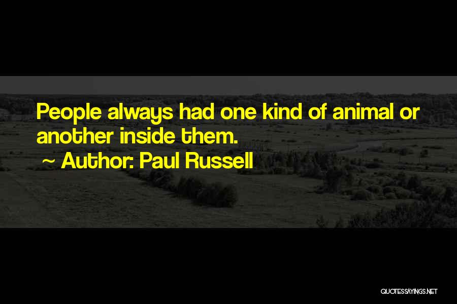 Paul Russell Quotes 1548037