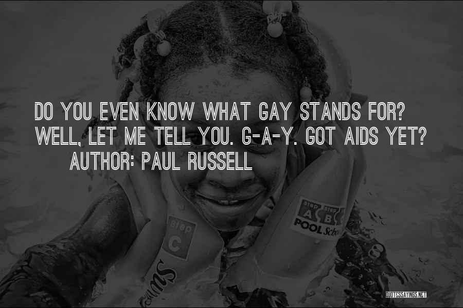 Paul Russell Quotes 1756648
