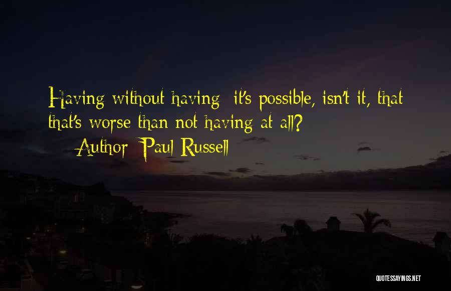 Paul Russell Quotes 1866275