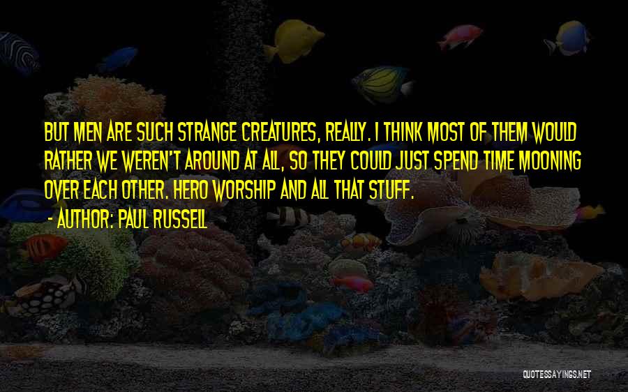 Paul Russell Quotes 2079089