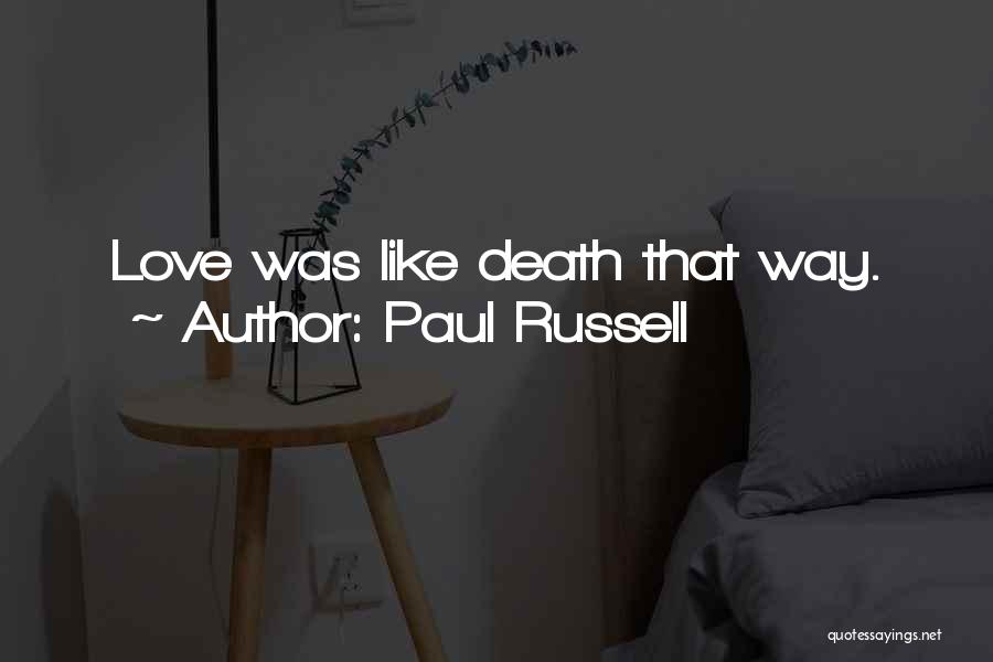 Paul Russell Quotes 2232856