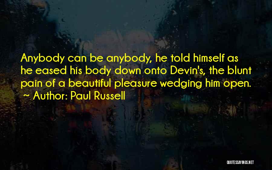 Paul Russell Quotes 391691