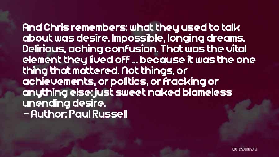 Paul Russell Quotes 518742