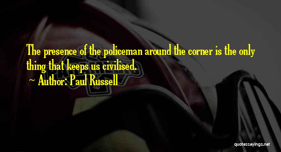 Paul Russell Quotes 529097