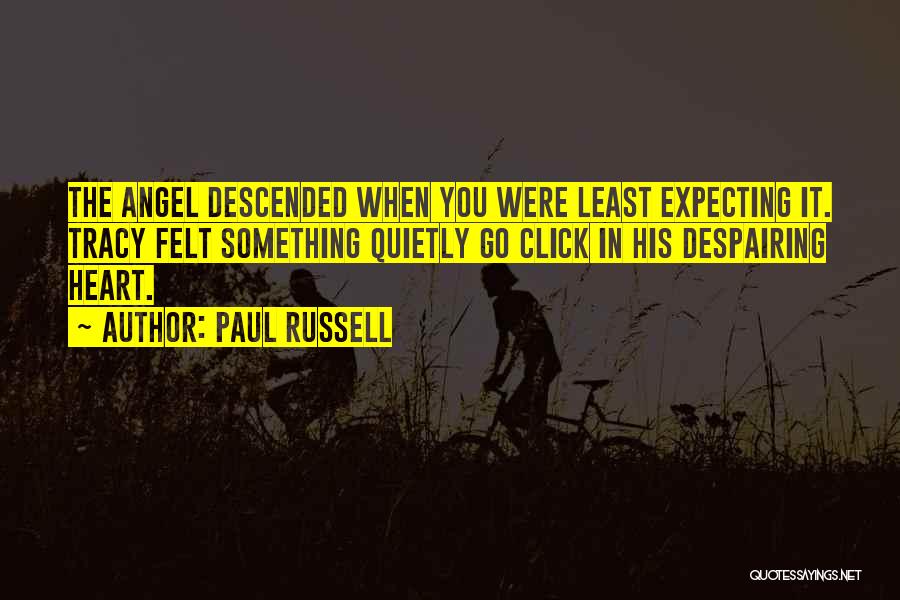 Paul Russell Quotes 538419
