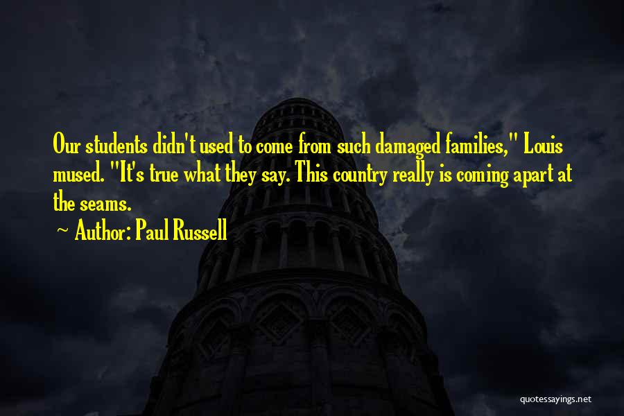 Paul Russell Quotes 613739
