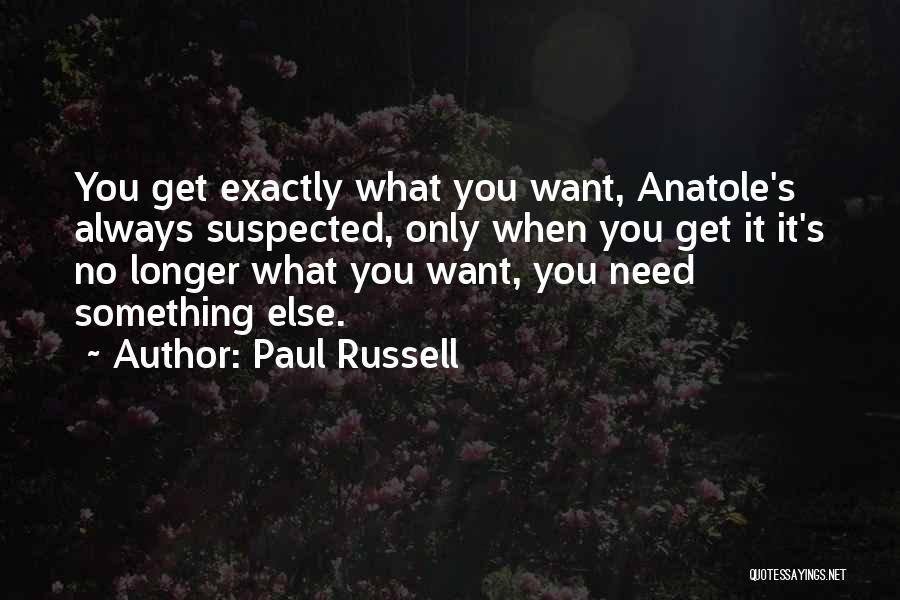 Paul Russell Quotes 625286