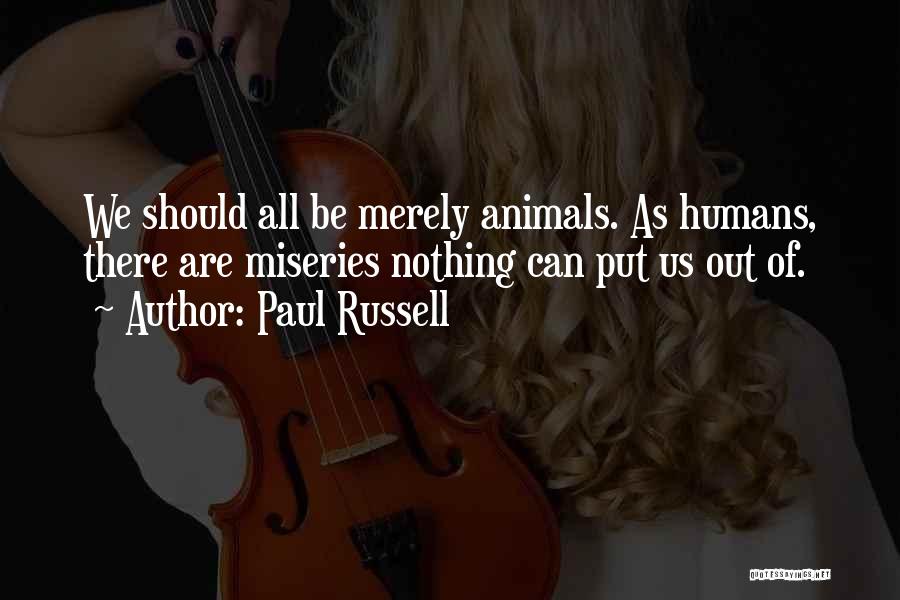 Paul Russell Quotes 668294