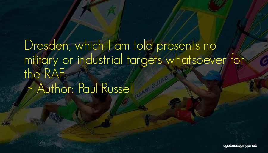 Paul Russell Quotes 757903