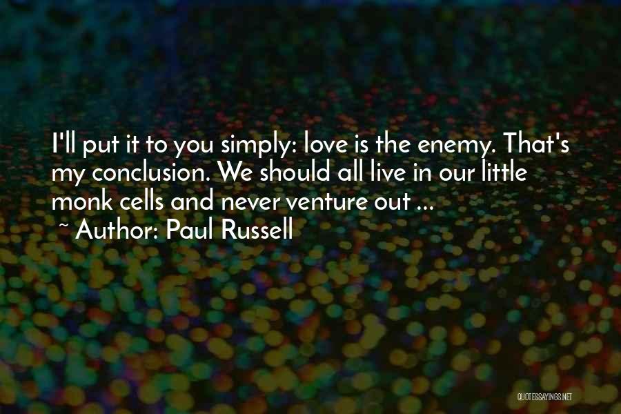 Paul Russell Quotes 990134
