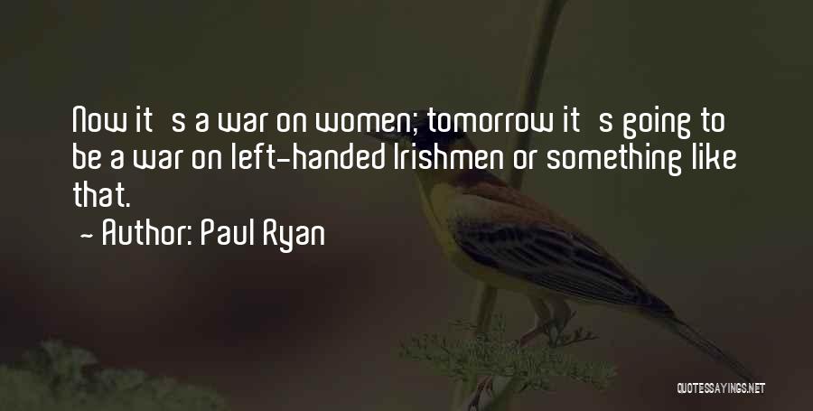 Paul Ryan Quotes 1059419