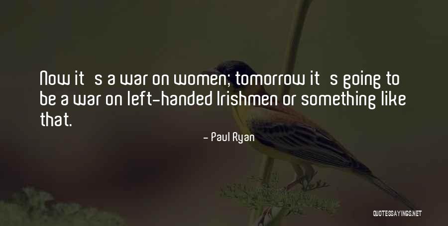 Paul Ryan Quotes 1059419