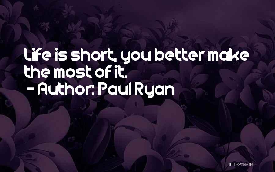 Paul Ryan Quotes 1405425