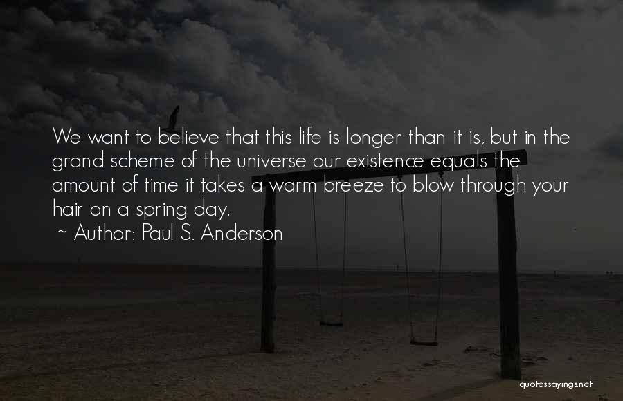 Paul S. Anderson Quotes 1523420