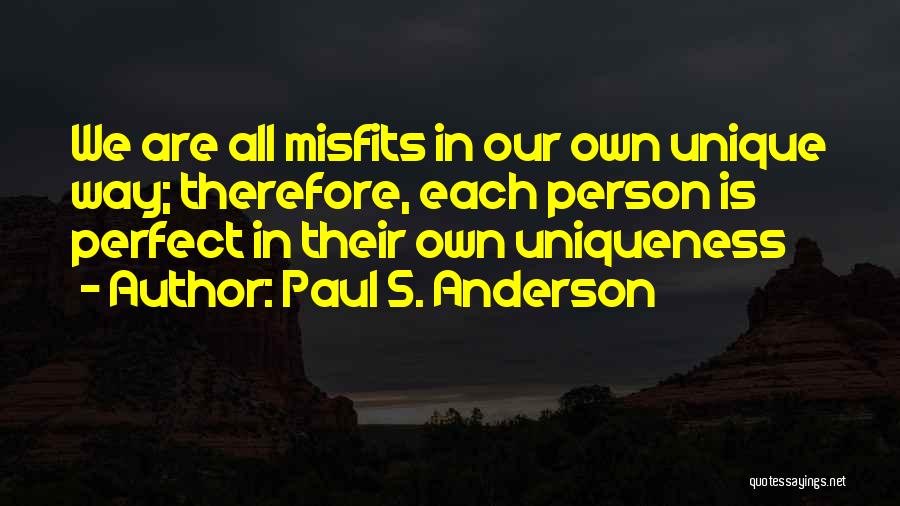 Paul S. Anderson Quotes 1871353