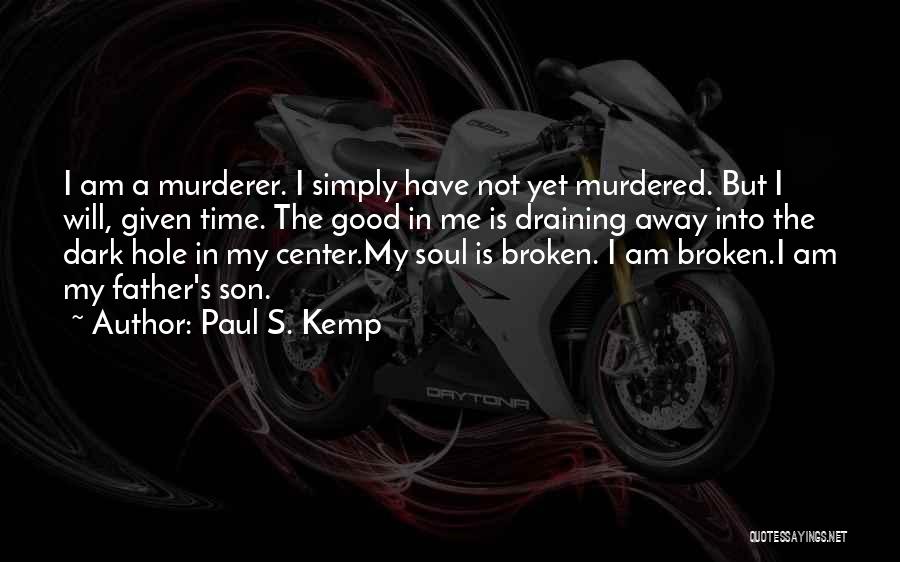 Paul S. Kemp Quotes 555489
