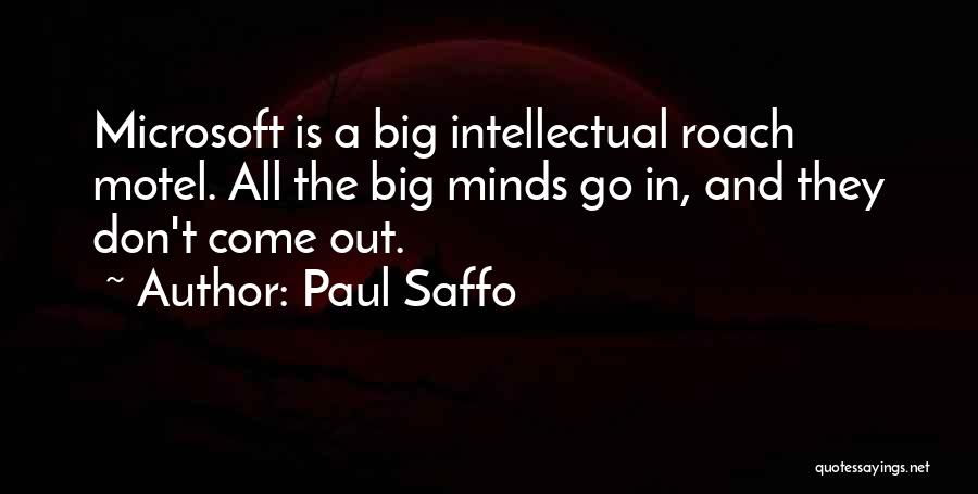 Paul Saffo Quotes 1842745