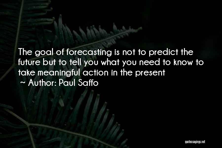 Paul Saffo Quotes 95783