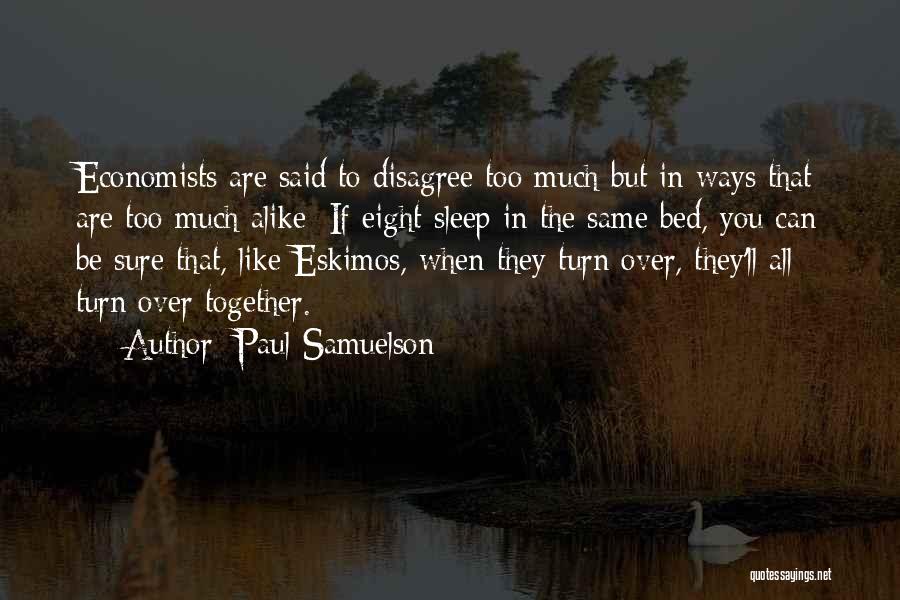 Paul Samuelson Quotes 1651019
