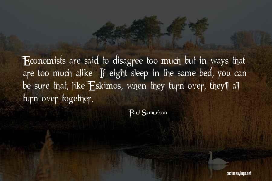 Paul Samuelson Quotes 1651019