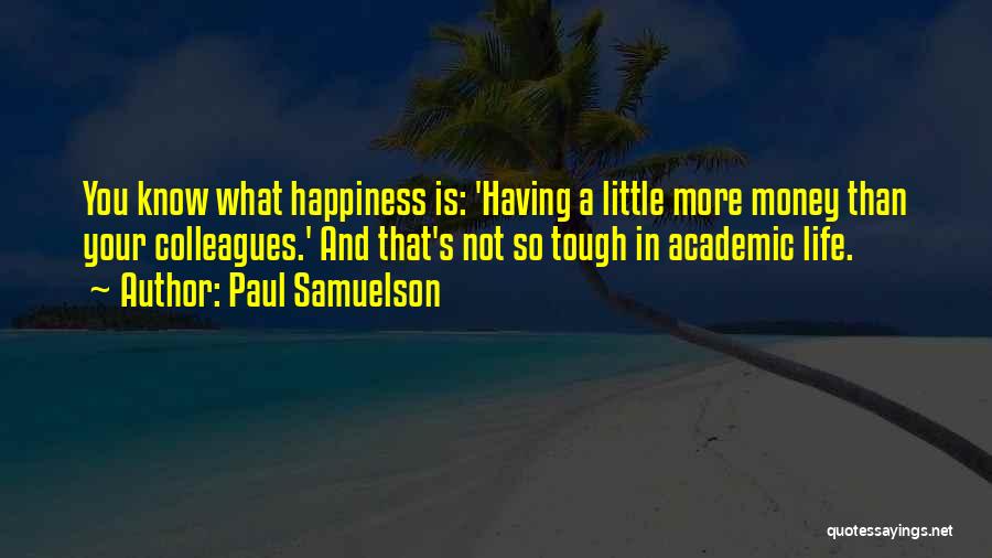 Paul Samuelson Quotes 1761208
