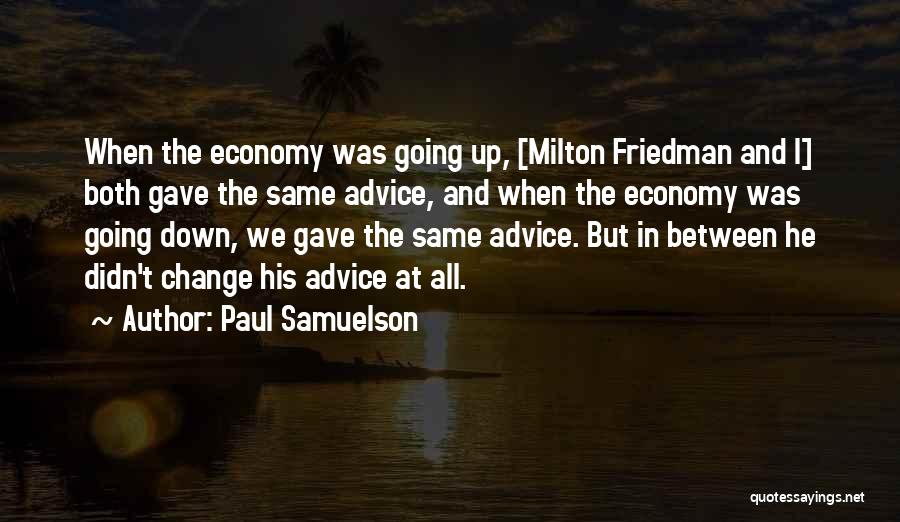 Paul Samuelson Quotes 2099679