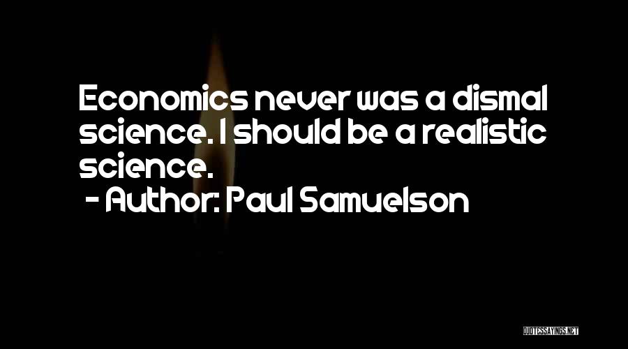 Paul Samuelson Quotes 2242511