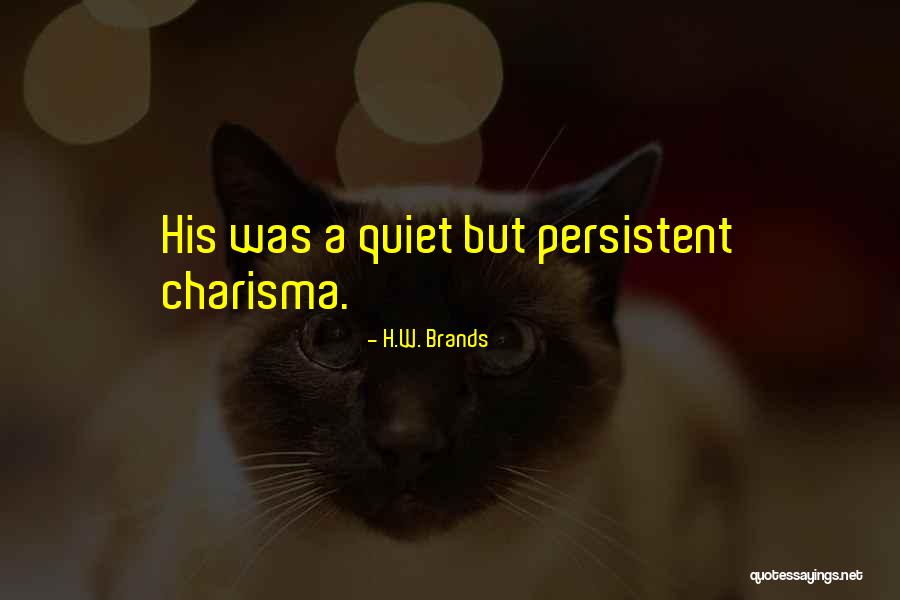 Paul Sandip Quotes By H.W. Brands Paul Sandip Quotes By H.W. Brands