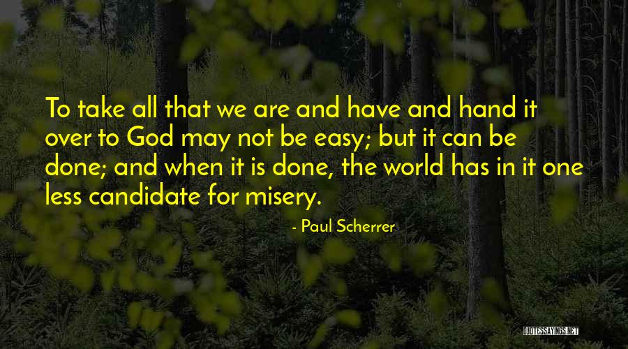 Paul Scherrer Quotes 776417