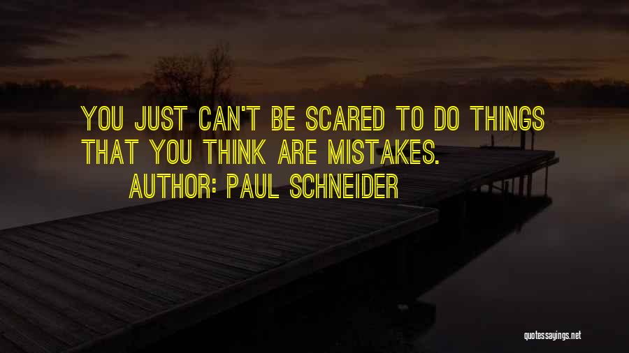 Paul Schneider Quotes 1974442