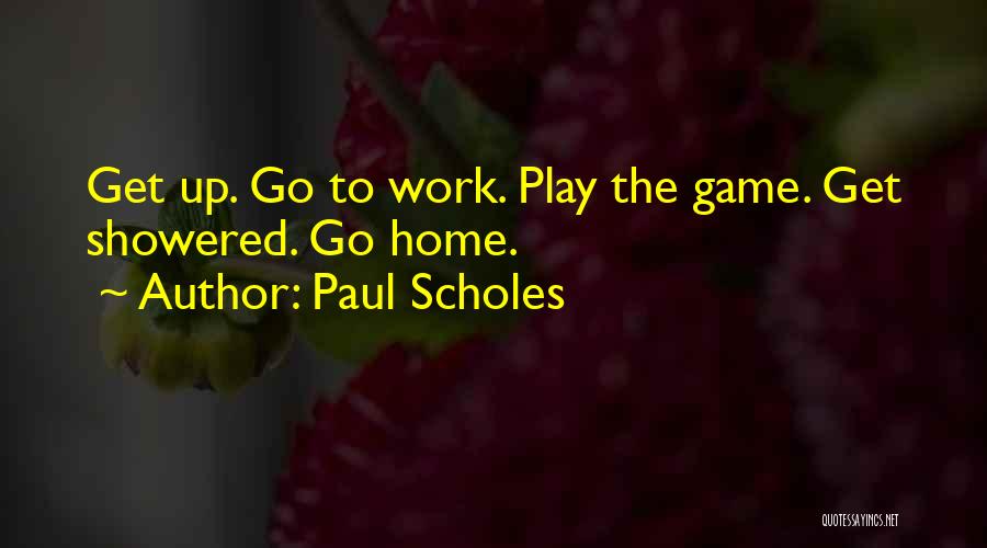 Paul Scholes Quotes 2042225