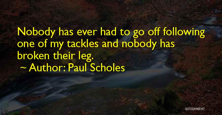 Paul Scholes Quotes 941691