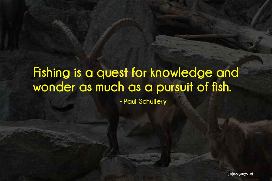 Paul Schullery Quotes 2158877 Paul Schullery Quotes 2158877