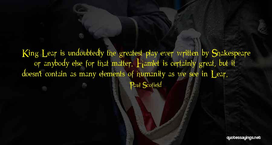 Paul Scofield Quotes 2142476