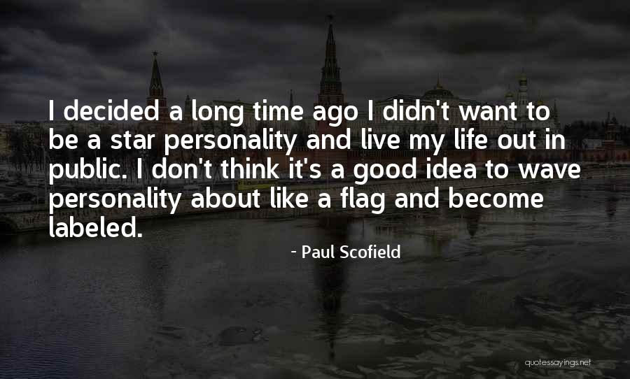 Paul Scofield Quotes 447039