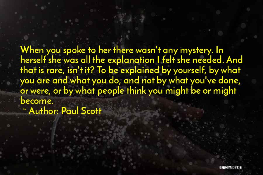 Paul Scott Quotes 1049631