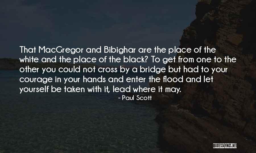 Paul Scott Quotes 1107660