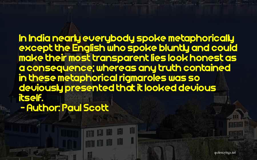 Paul Scott Quotes 1328939