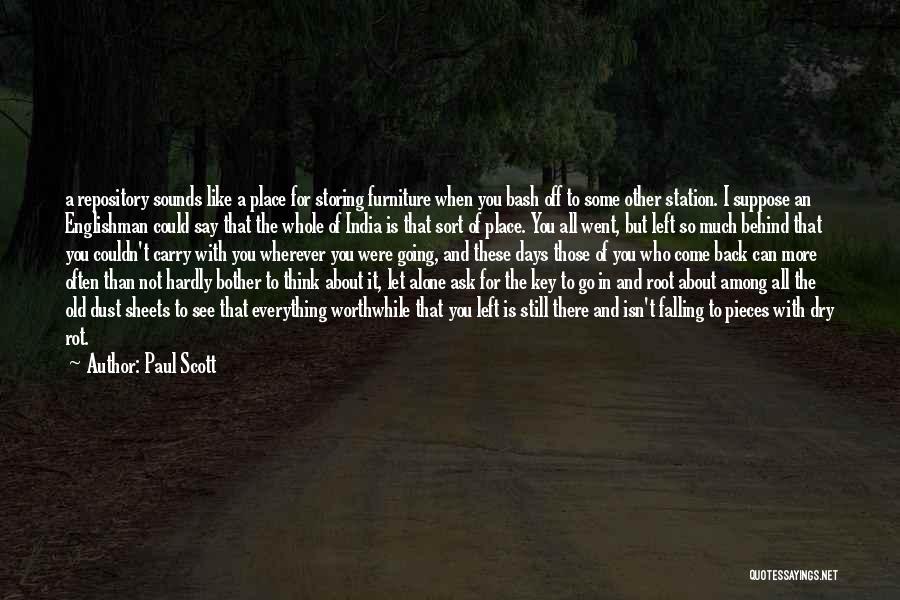 Paul Scott Quotes 1564856