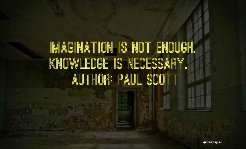 Paul Scott Quotes 2182665