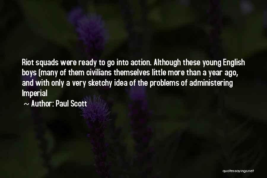 Paul Scott Quotes 787230