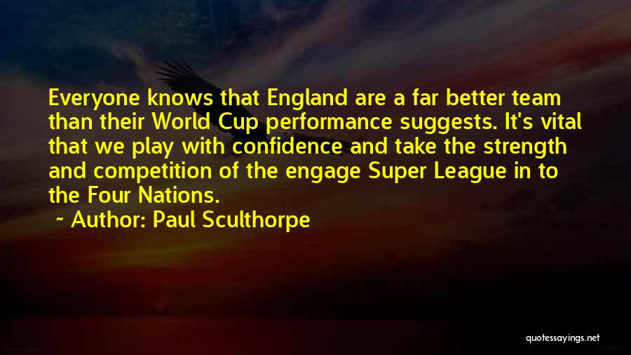 Paul Sculthorpe Quotes 839792