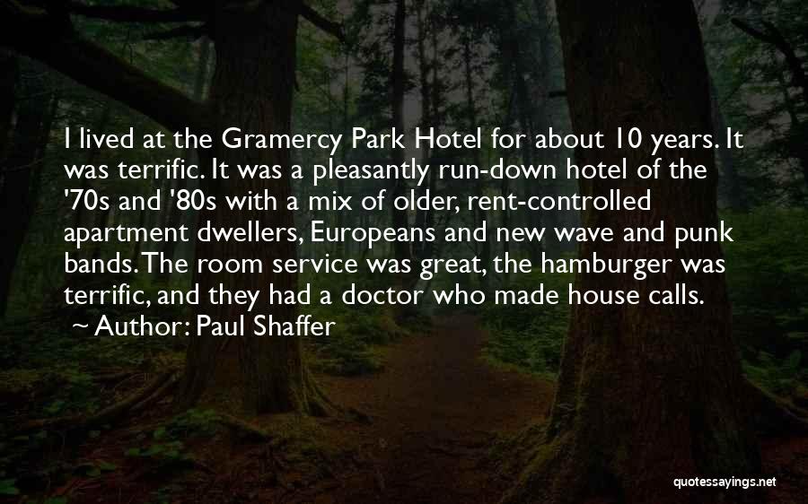 Paul Shaffer Quotes 133386