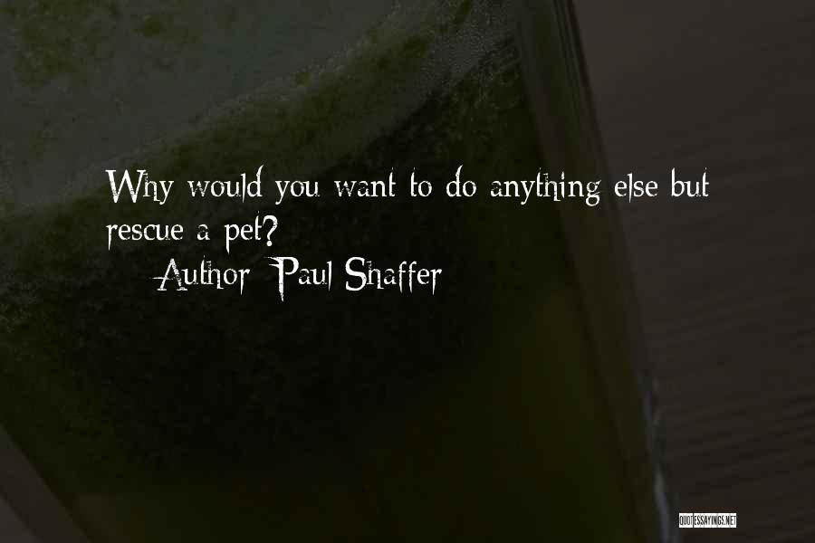 Paul Shaffer Quotes 1459214