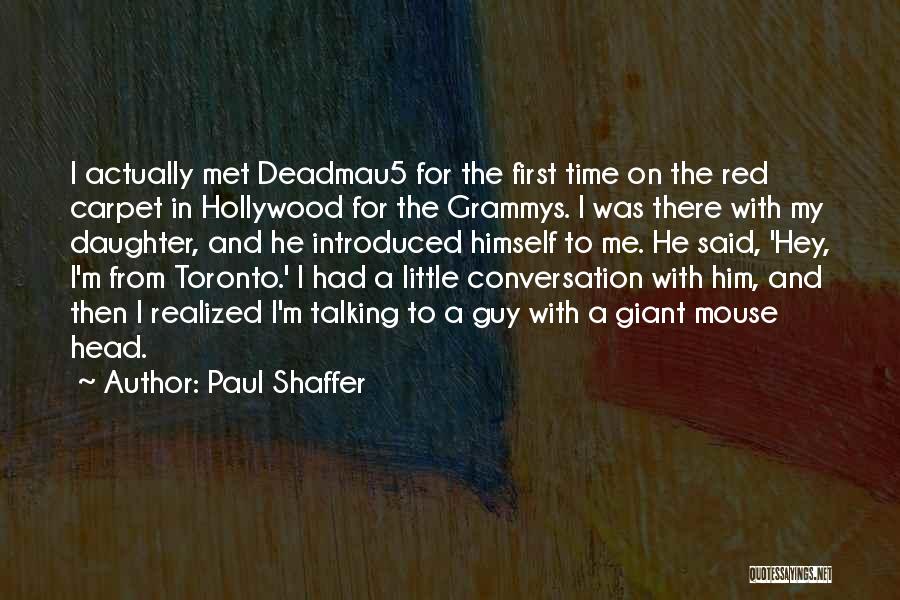 Paul Shaffer Quotes 1741484