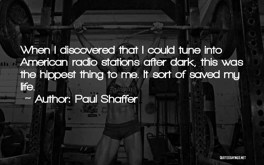 Paul Shaffer Quotes 2055504