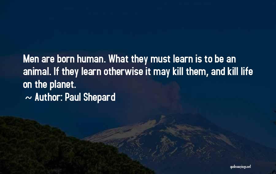 Paul Shepard Quotes 1805829